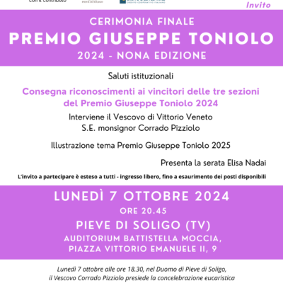 Premio Giuseppe Toniolo 2024. Cerimonia finale il 7 ottobre, ore 20.45, auditorium Battistella Moccia, Pieve di Soligo (TV)